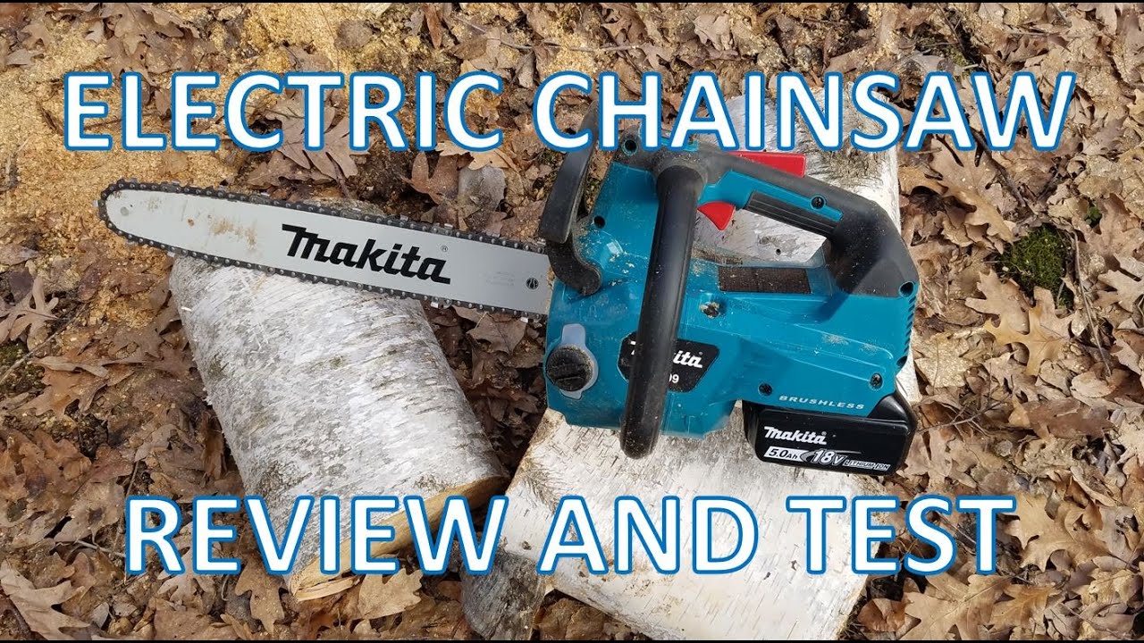 Electric Chainsaw Review and test - Makita XCU09 XCU08 XCU04 XCU03