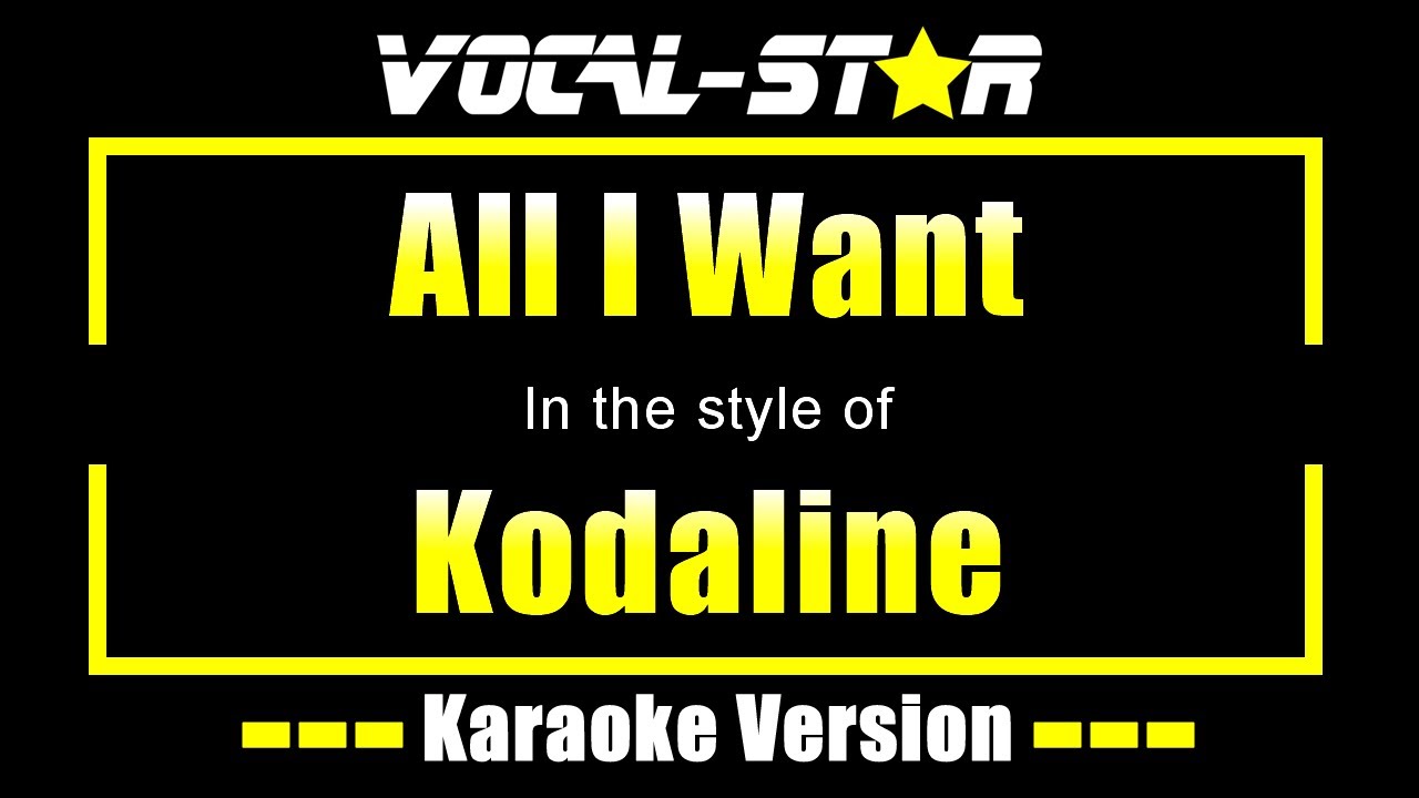 Kodaline - All I Want (Karaoke Version) with Lyrics HD Vocal-Star Karaoke
