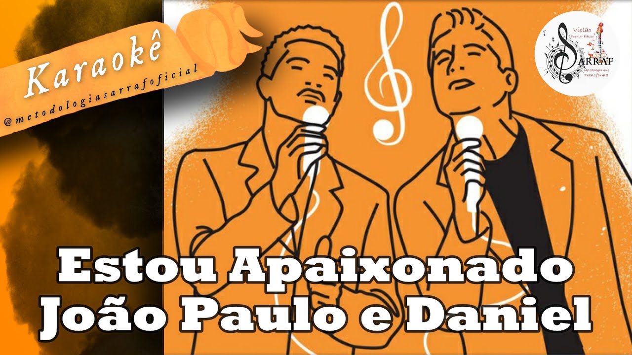 Karaokê Estou Apaixonado - João Paulo e Daniel