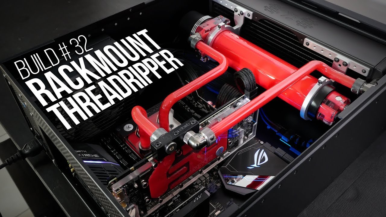 Build #32: Rackmount Threadripper