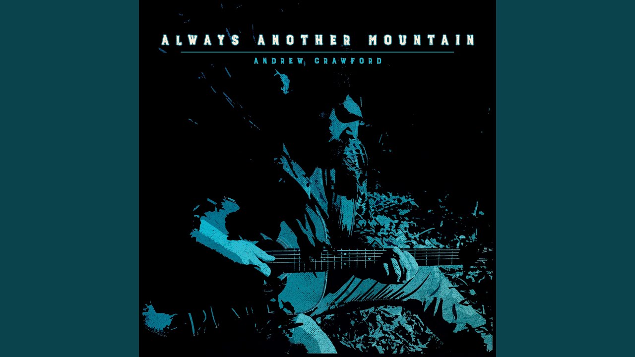 Always Another Mountain