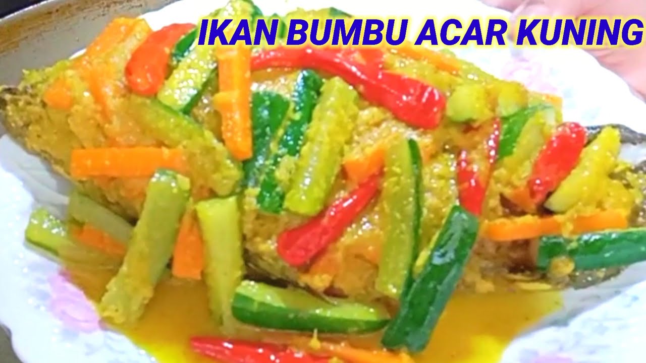 Resep Ikan Bumbu Acar Kuning || Enak Dan Mudah Cara Bikinnya || Yellow Pickled Fish Recipe