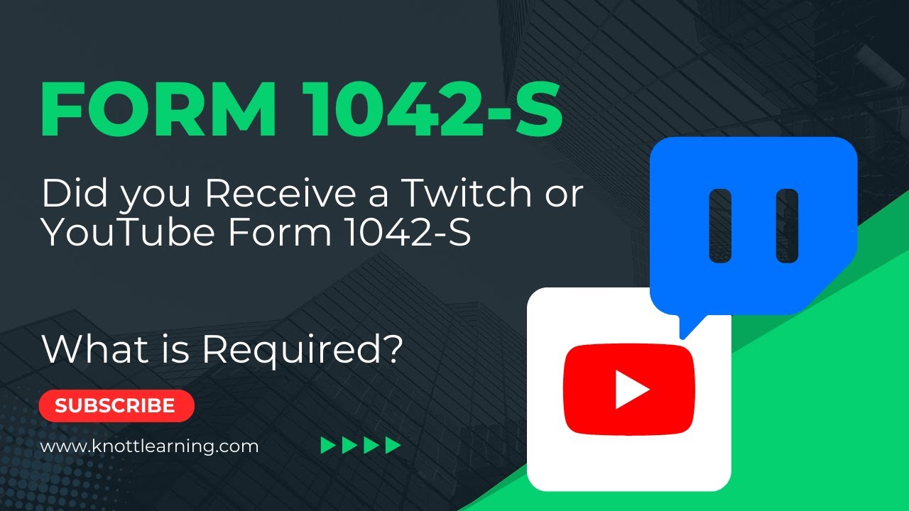 Форма 1042-S от YouTube и Twitch — что мне нужно сделать?
