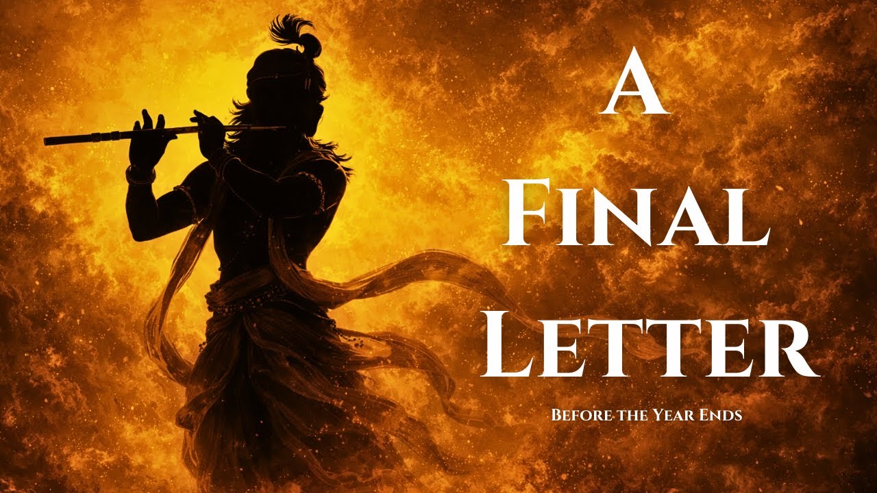 A Final Letter from Krishna Before the Year Ends