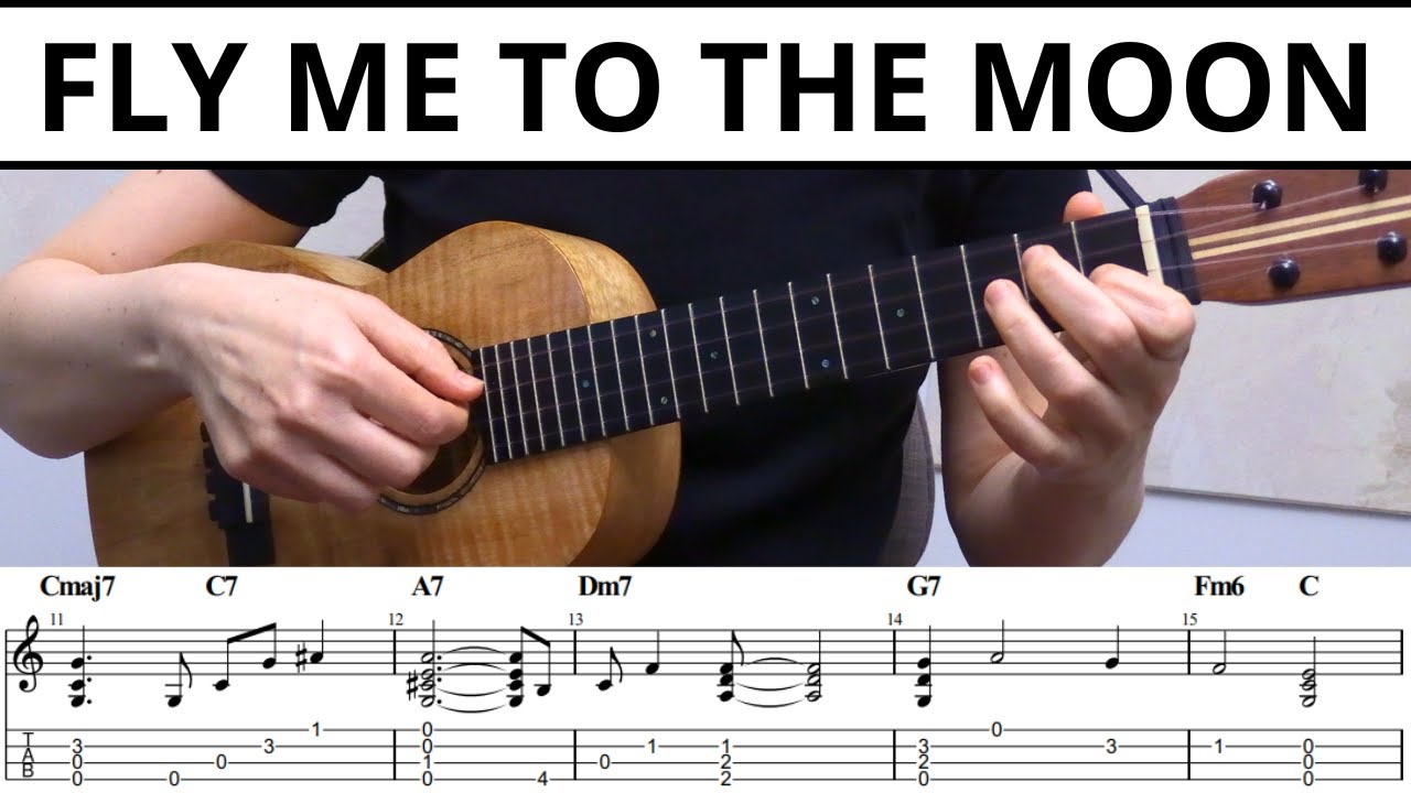 Fly Me To The Moon (Frank Sinatra) - Ukulele Fingerstyle Cover Arrangement With Tabs