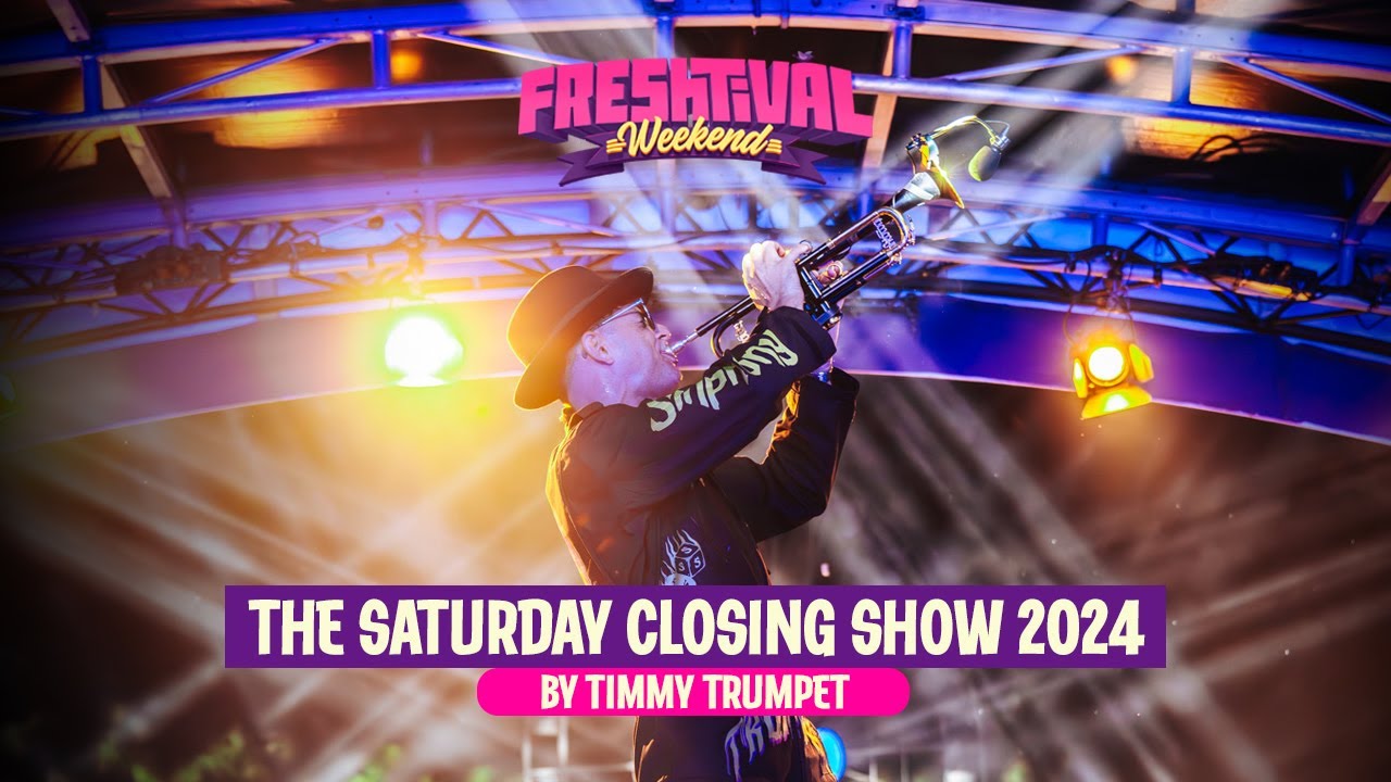 Freshtival Weekend 2024 | Saturday Closing Show by Timmy Trumpet