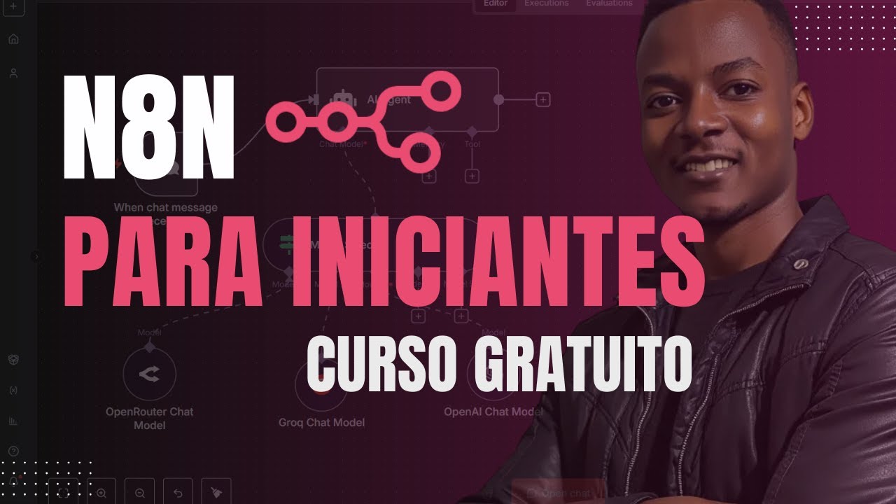 Curso de N8N para Iniciantes | Automa&ccedil;&otilde;es e Agentes de IA Sem Programar