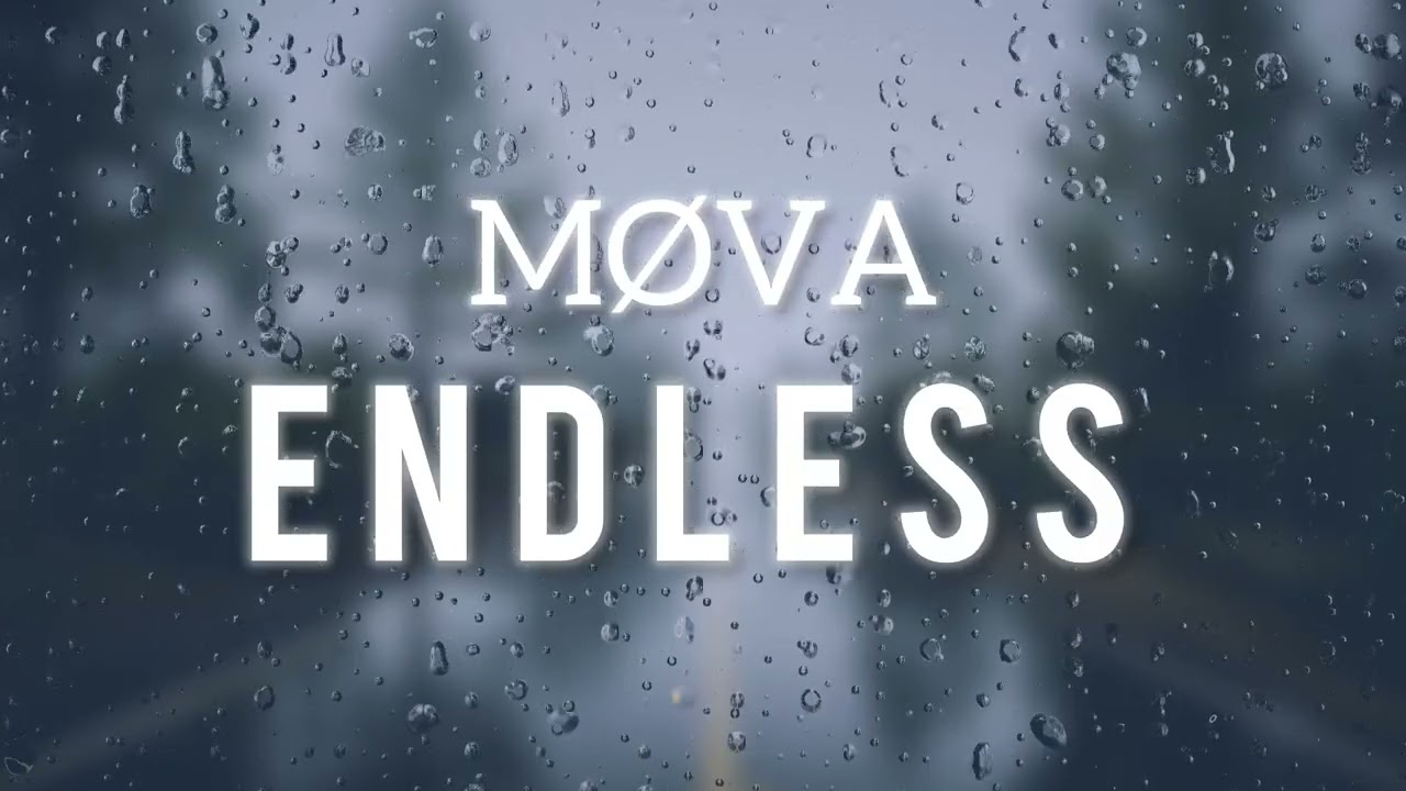 MØVA — ENDLESS