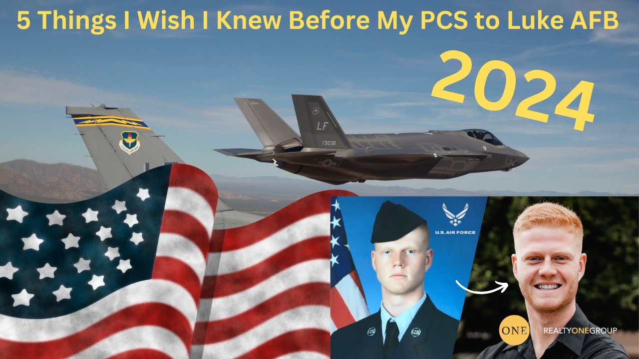 PCS to Luke AFB 2023 - 2024 | 5 Things I Wish I Knew Before My PCS to Luke AFB | Moving to Arizona