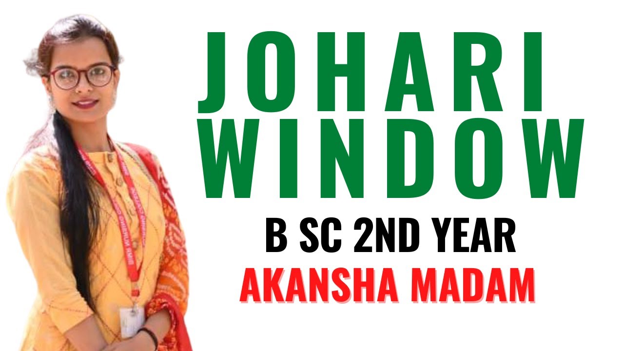 Johari Window II BSc Nursing 2nd Year II Communication and Education Technology II