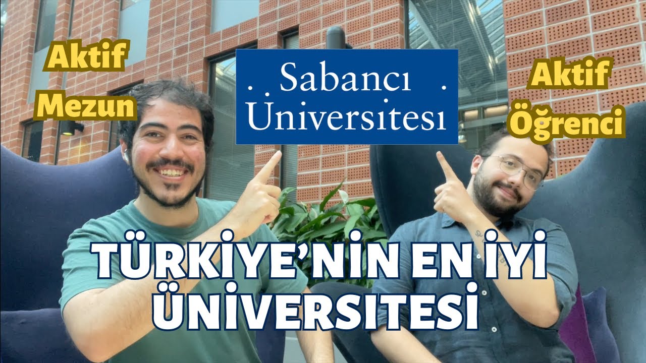 Sabancı Üniversitesi Mezun vs Öğrenci Gözünden | Tercih 2023