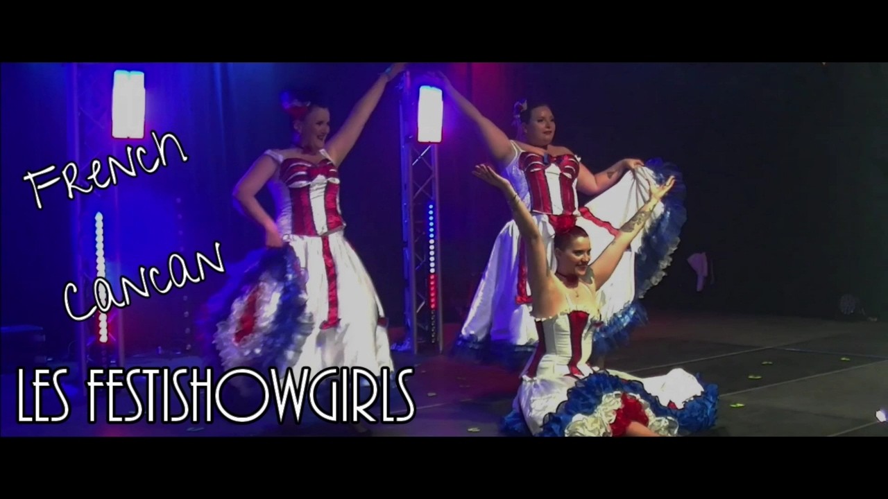 LES FESTISHOWGIRLS ( French Cancan )
