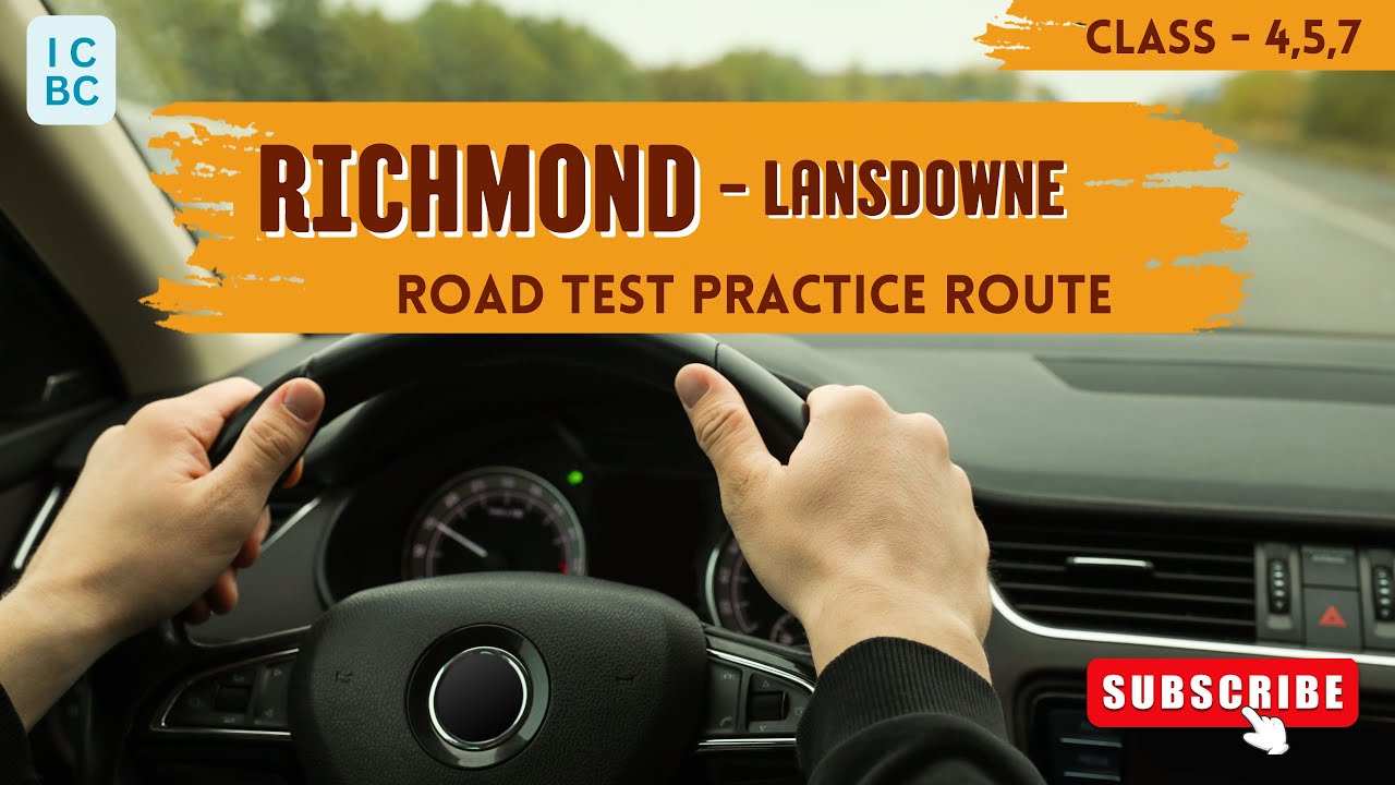 ICBC Richmond Lansdowne Practice Road Test | Class 4, 5, 7