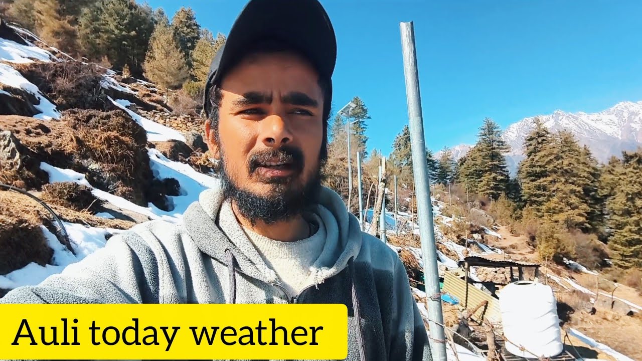 Auli today weather || auli hill station uttarakhand || sanju negi #auli 