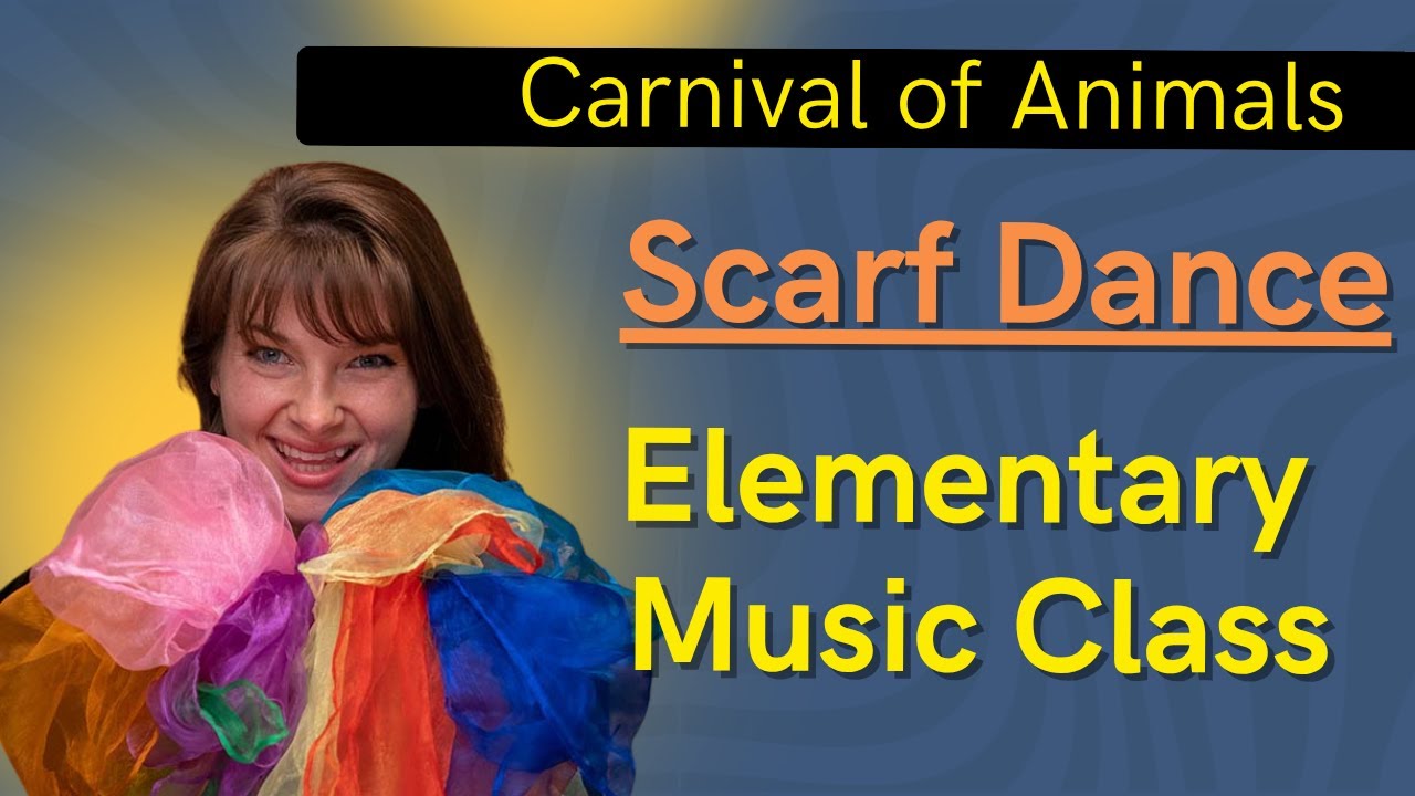 Music Moves- Scarf Dance to get Elementary Students Moving- Carnival of Animals -Camille Saint Seans