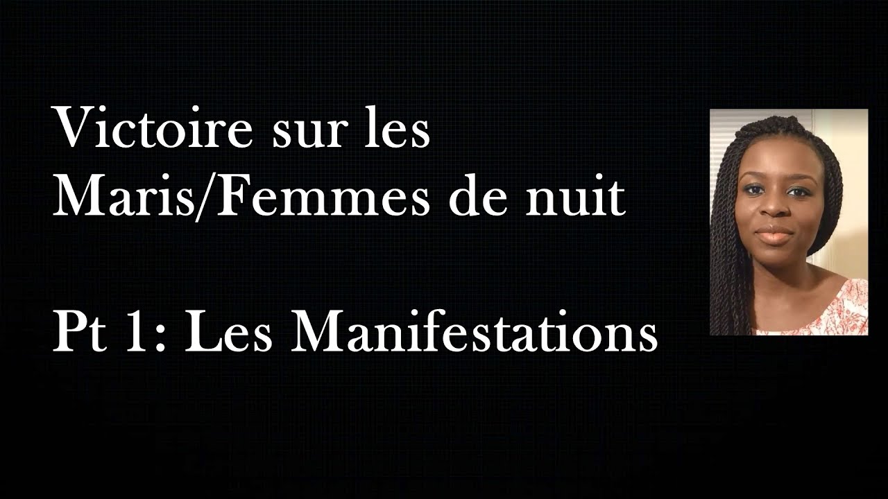 Témoignage: Victoire sur les Maris/Femmes de Nuit, pt1