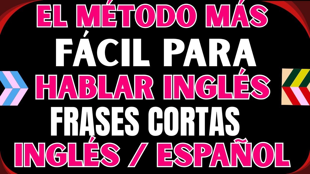 💣 EL M&Eacute;TODO M&Aacute;S F&Aacute;CIL PARA HABLAR INGL&Eacute;S 🗣️ FRASES CORTAS (INGL&Eacute;S / ESPA&Ntilde;OL)