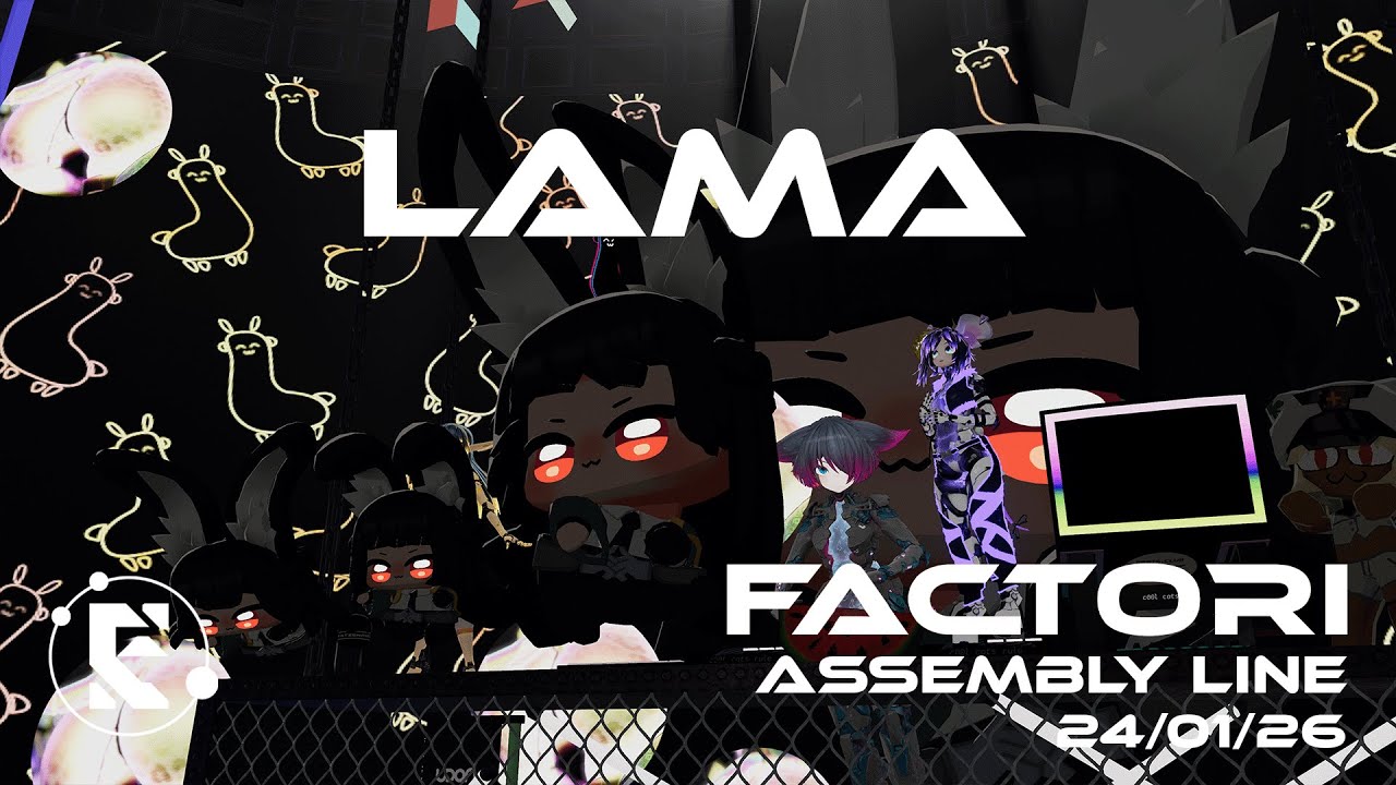 FACTORI _ ASSEMBLY LINE _ Lama