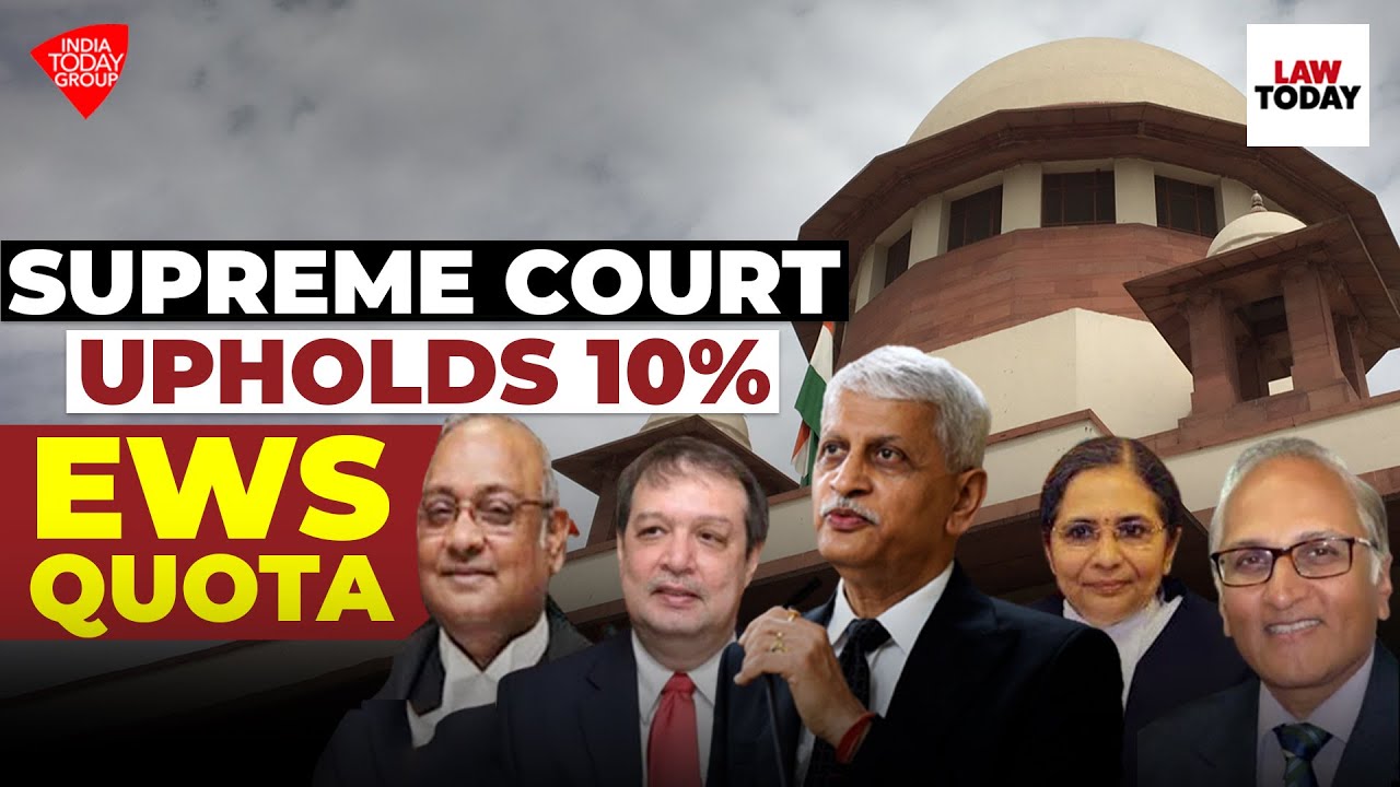 Supreme Court Upholds 10% EWS Quota | Law Today