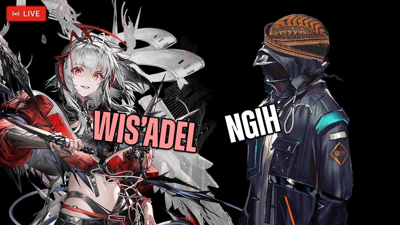 🔴LES GOOO WIS'ADEL + GACHA VIEWERS | Top up di adeptistore.id [Arknights]