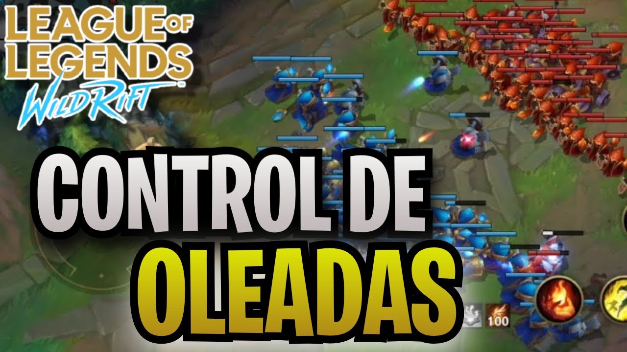 ¡GUÍA DE CONTROL DE OLEADAS WILD RIFT!