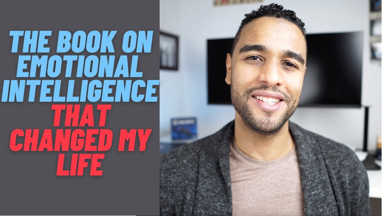 How Daniel Goleman's Emotional Intelligence Changed my Life