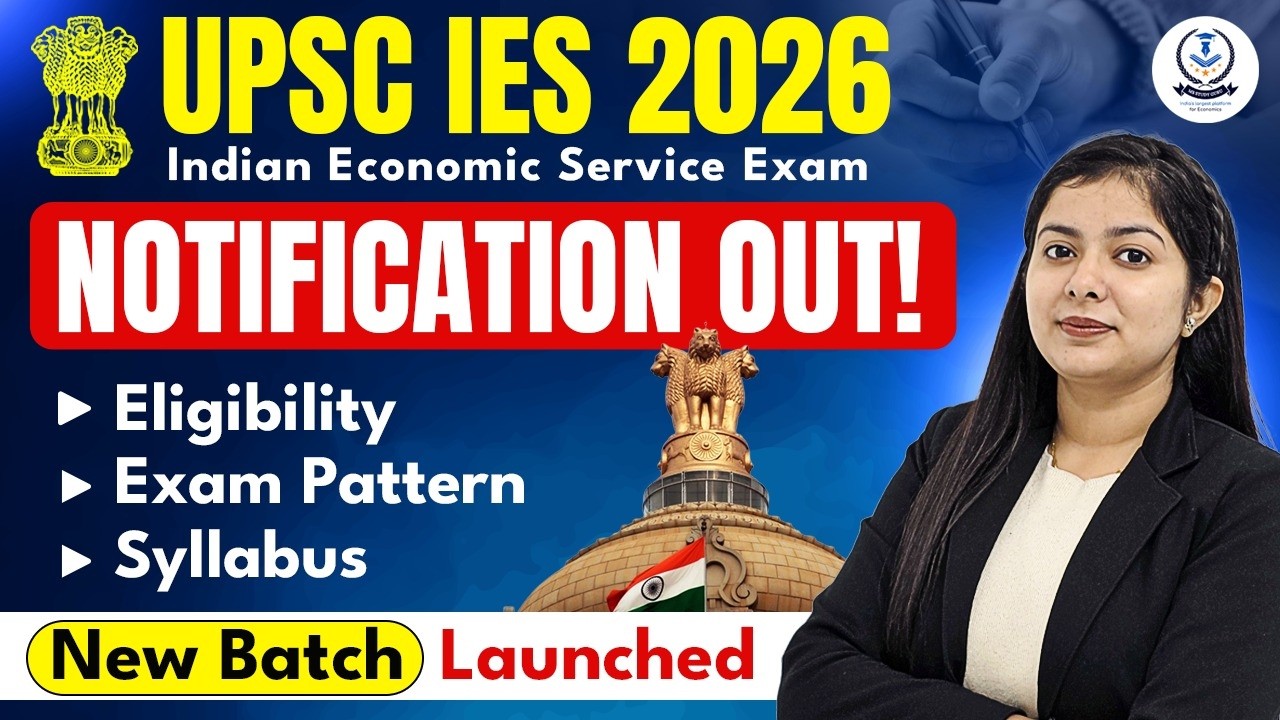 Indian Economic Service 2026 (IES) | Exam Pattern | Eligibility | Syllabus | Preparation Strategy