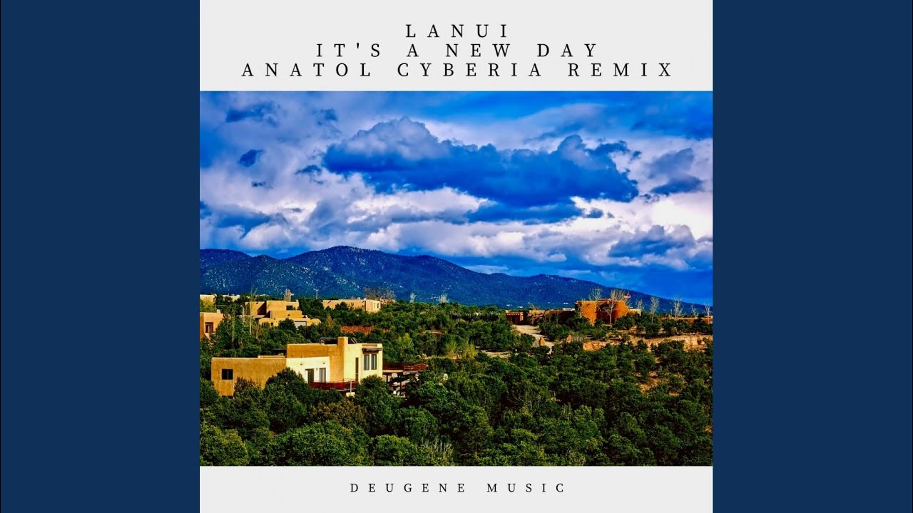It's A New Day (Anatol Cyberia Remix)