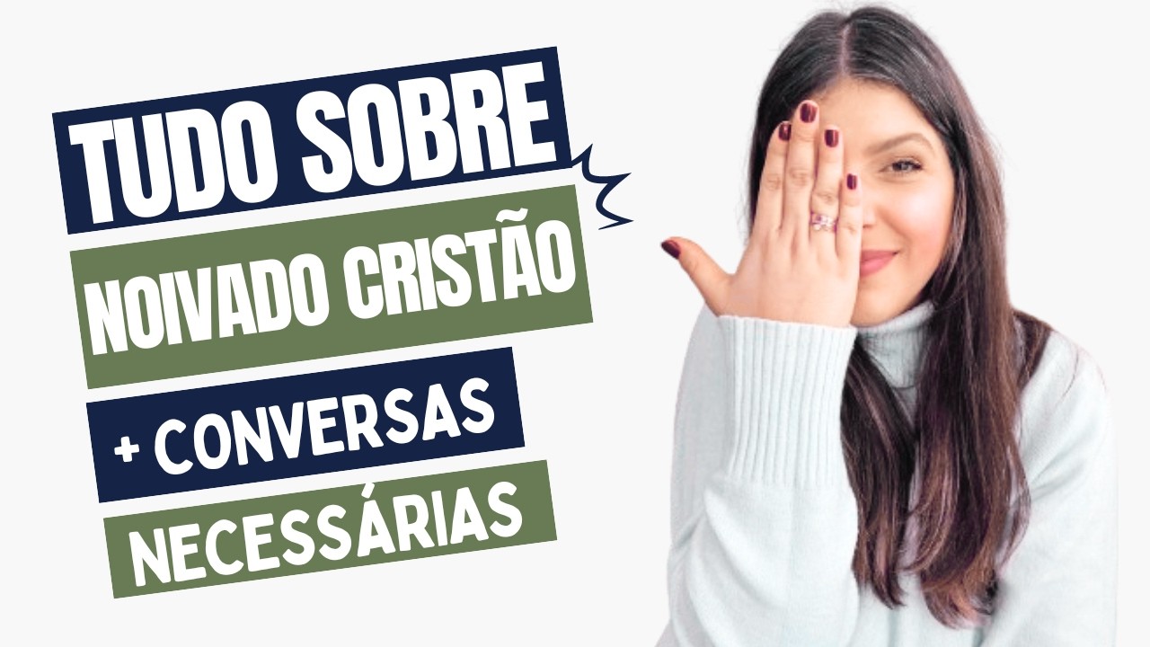 Guia Pr&aacute;tico de Noivado Crist&atilde;o | Conversas que todo casal devia ter antes de casar