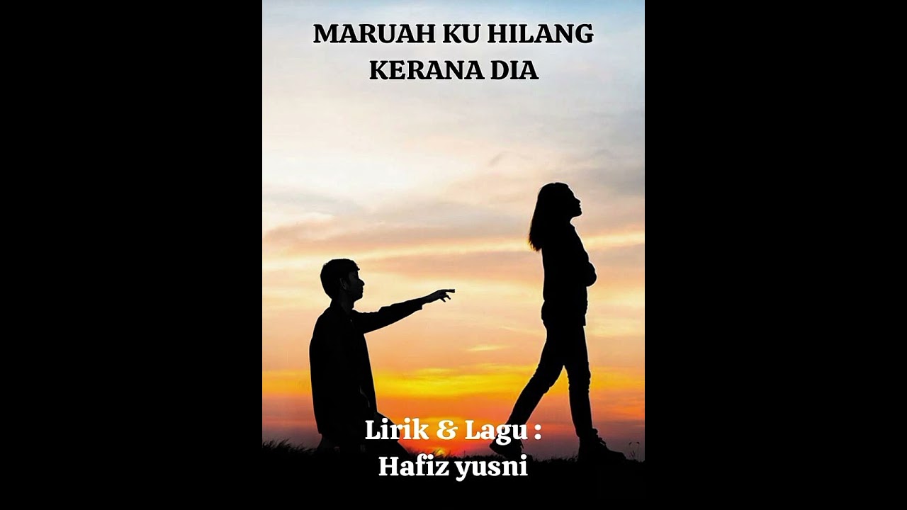 Maruah Ku Hilang Kerana Dia