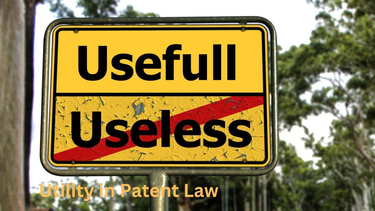 Utility in Patent Law
