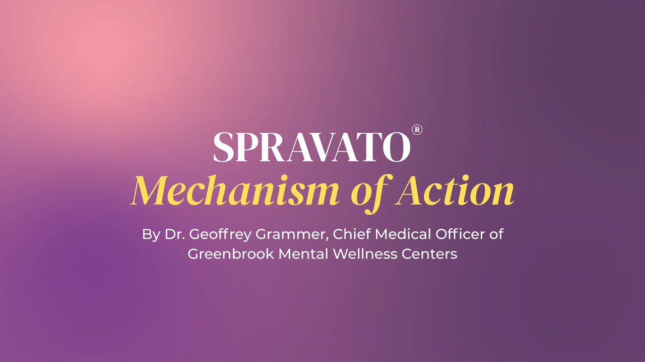 SPRAVATO® (esketamine) Nasal Spray: Mechanism of Action