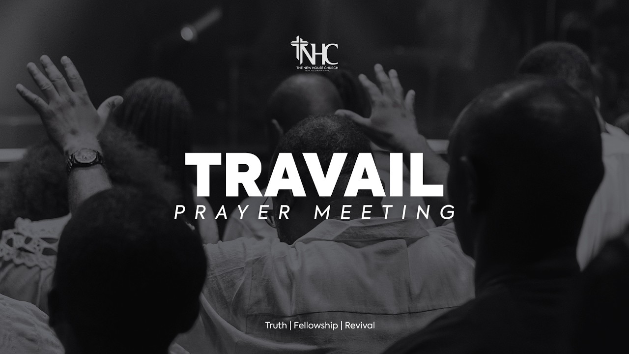 TRAVAIL (Prayer Meeting)