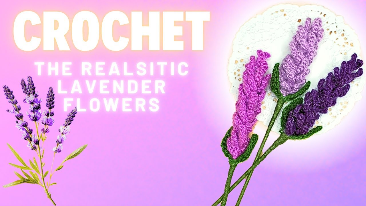 Fearlessly Crocheting Lavender Flowers with Long Stems