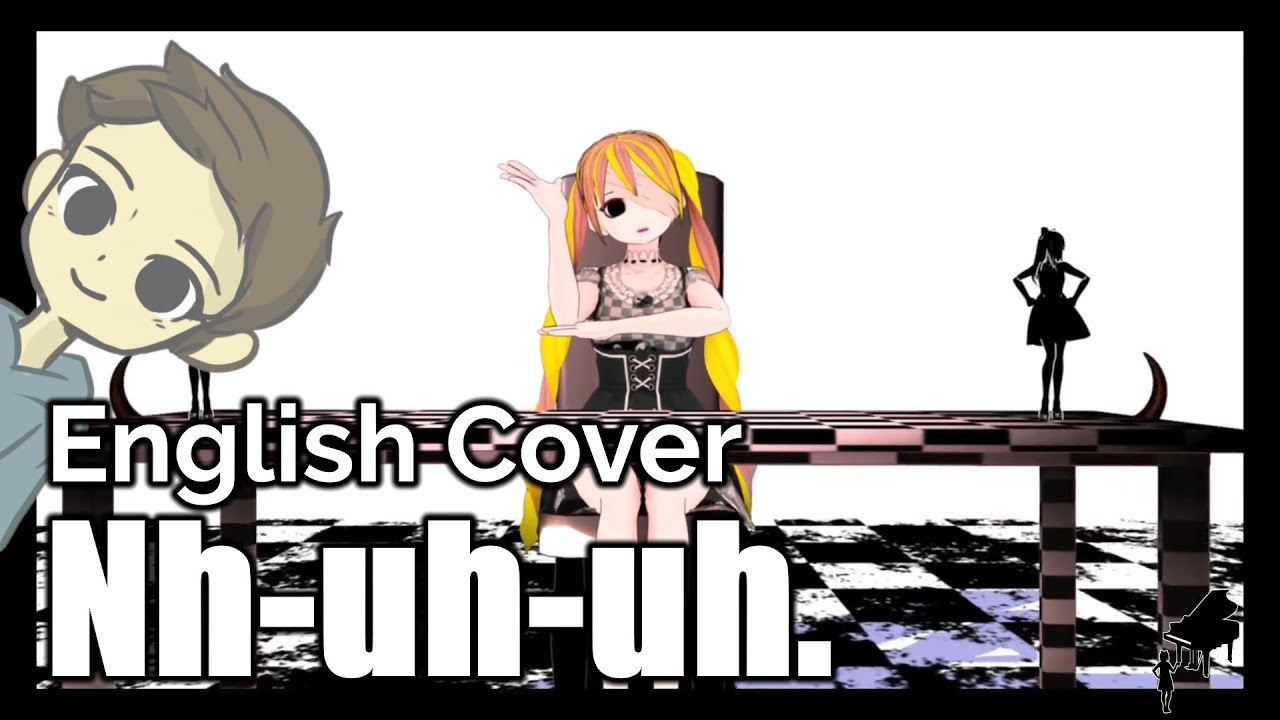 Nh-Uh-Uh. (English Cover)【Will Stetson】「 歌ってみた んっあっあっ。 」