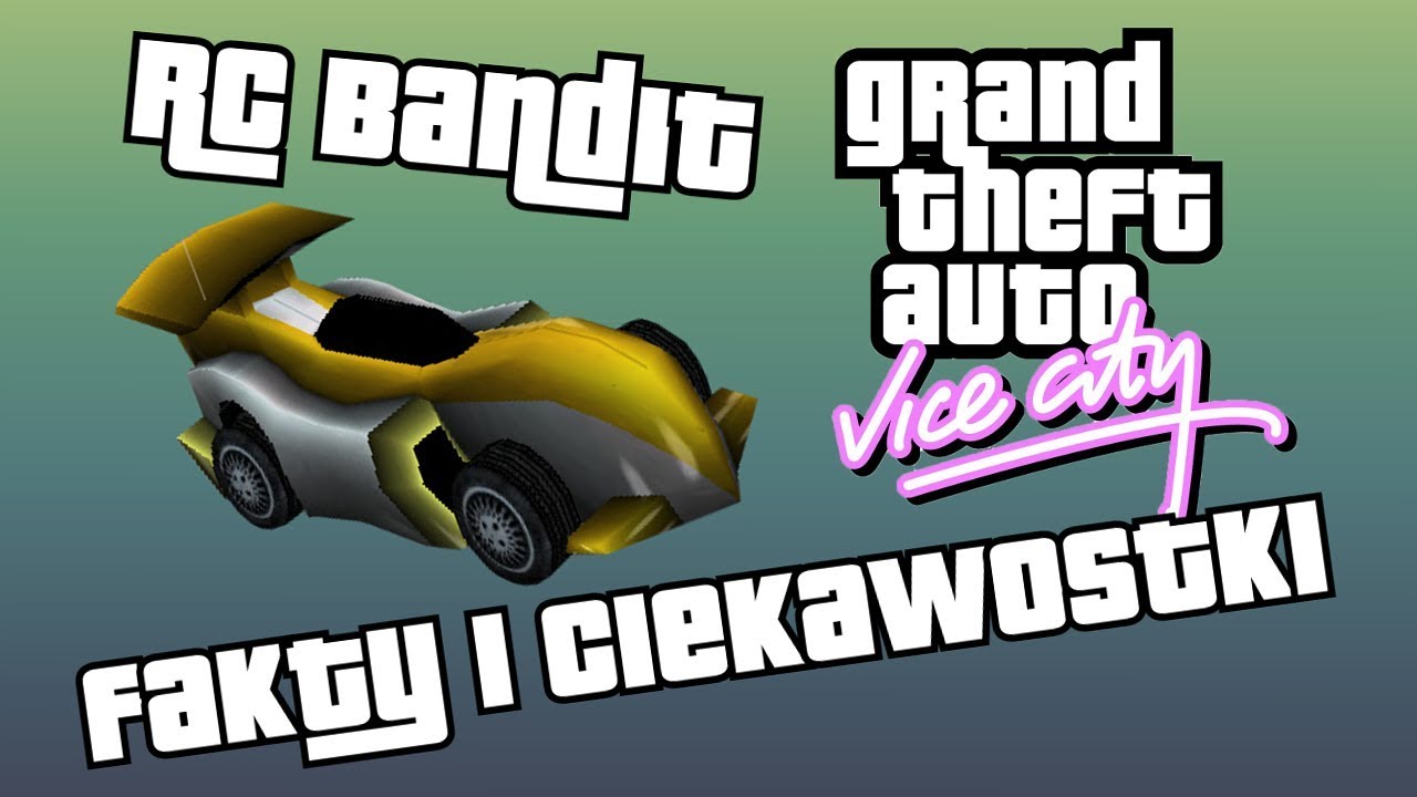 RC Bandit w GTA Vice City - Fakty i ciekawostki