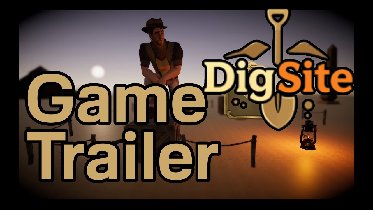 DigSite Game Trailer