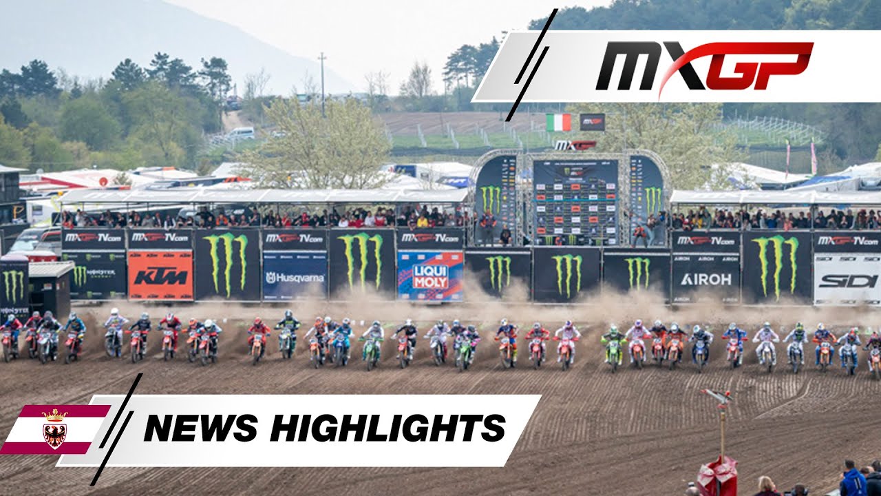 MXGP & MX2 News Highlights | 2025 Monster Energy MXGP of Trentino