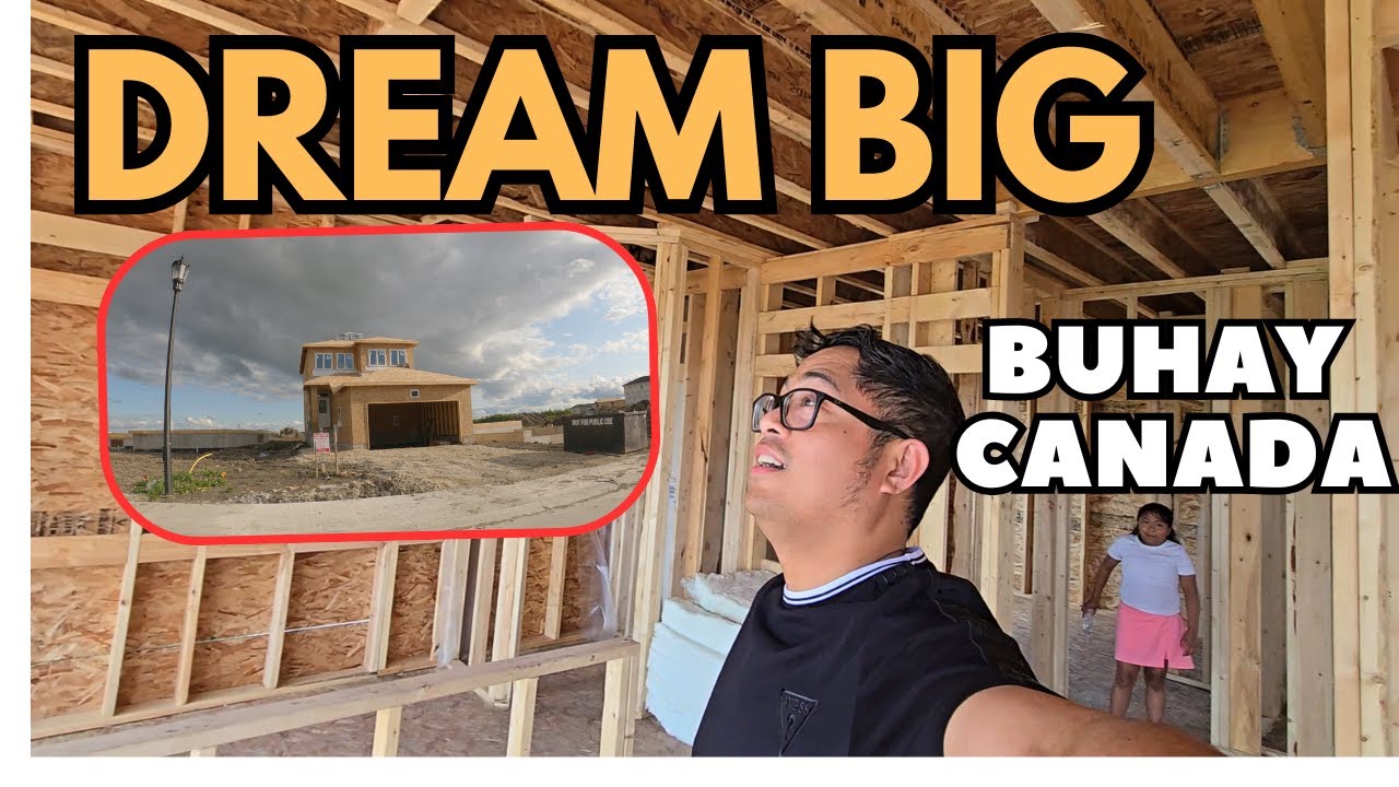 New House Project | Dream Big na Nga | buhay canada