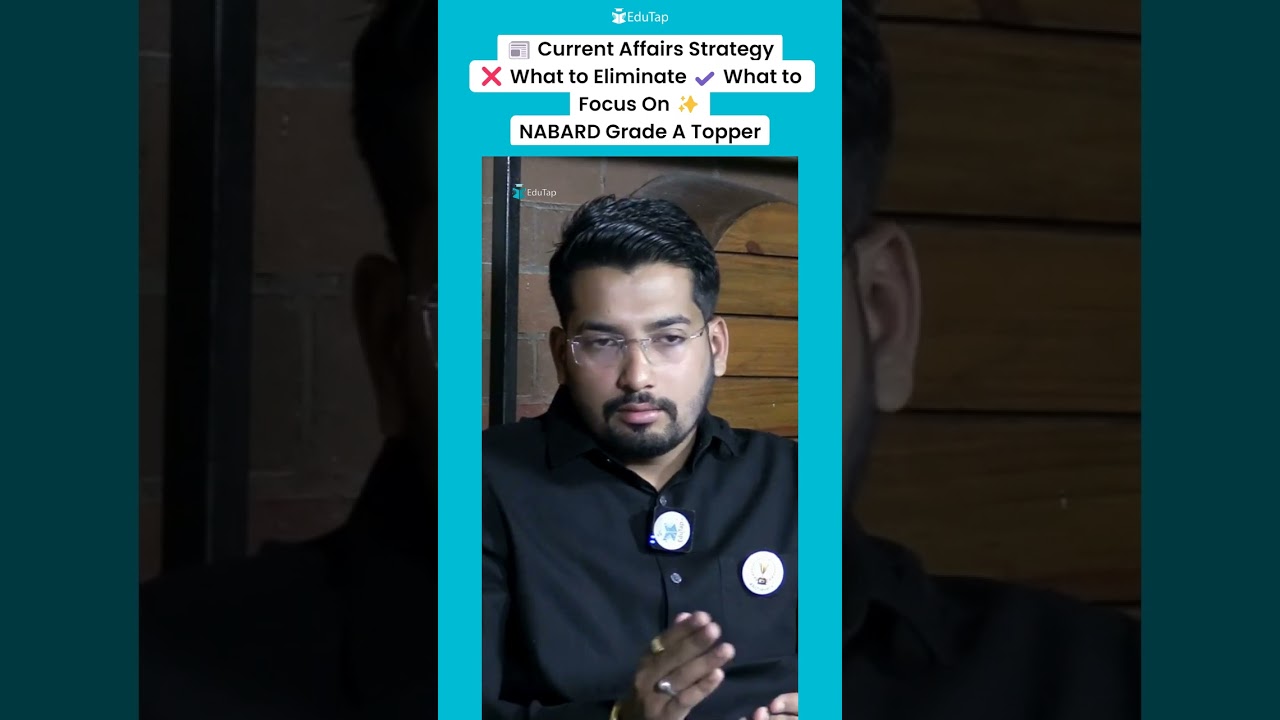 NABARD Grade A Topper on Current Affairs Strategy | What to Eliminate & What to Study