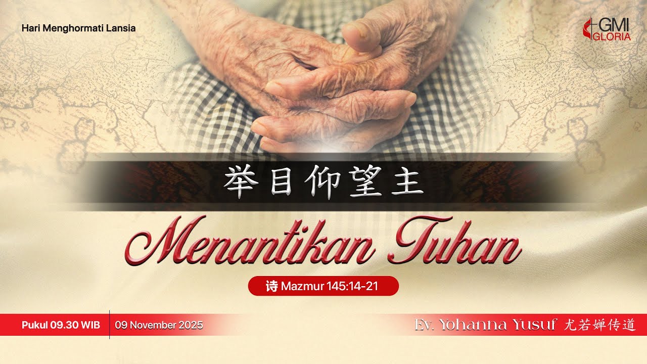 Ibadah Gabungan Hari Menghormati Lansia 9 November 2025 | GMI Gloria