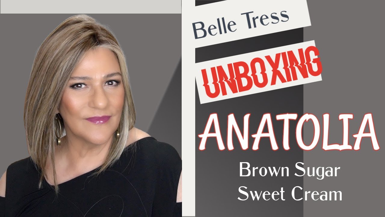Belle Tress | Unboxing ANATOLIA | Wig Review | Brown Sugar Sweet Cream
