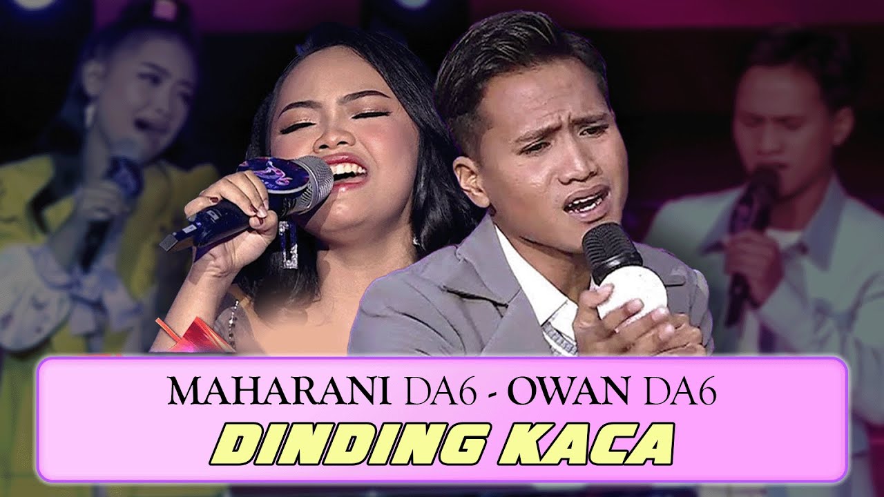 Maharani DA6 & Owan DA6 - Dinding Kaca (Lirik)