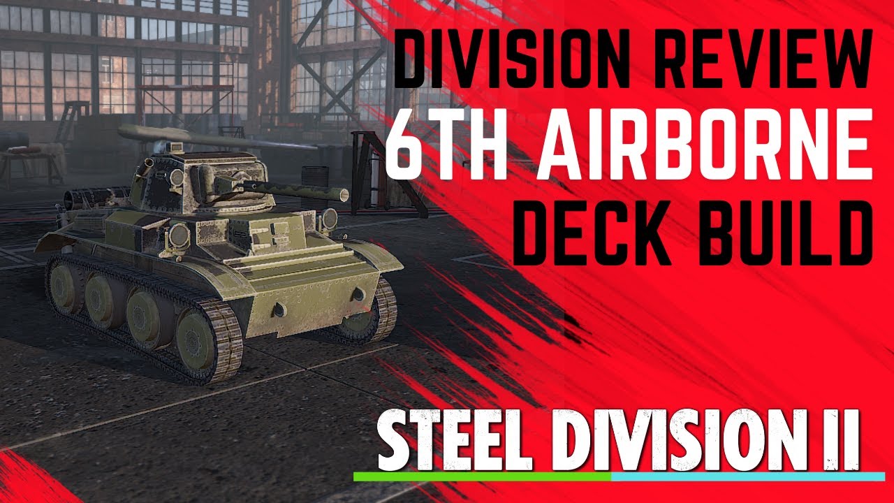 TEA AND SNIPERS! 6th Airborne Division Build and Review- Steel Division 2