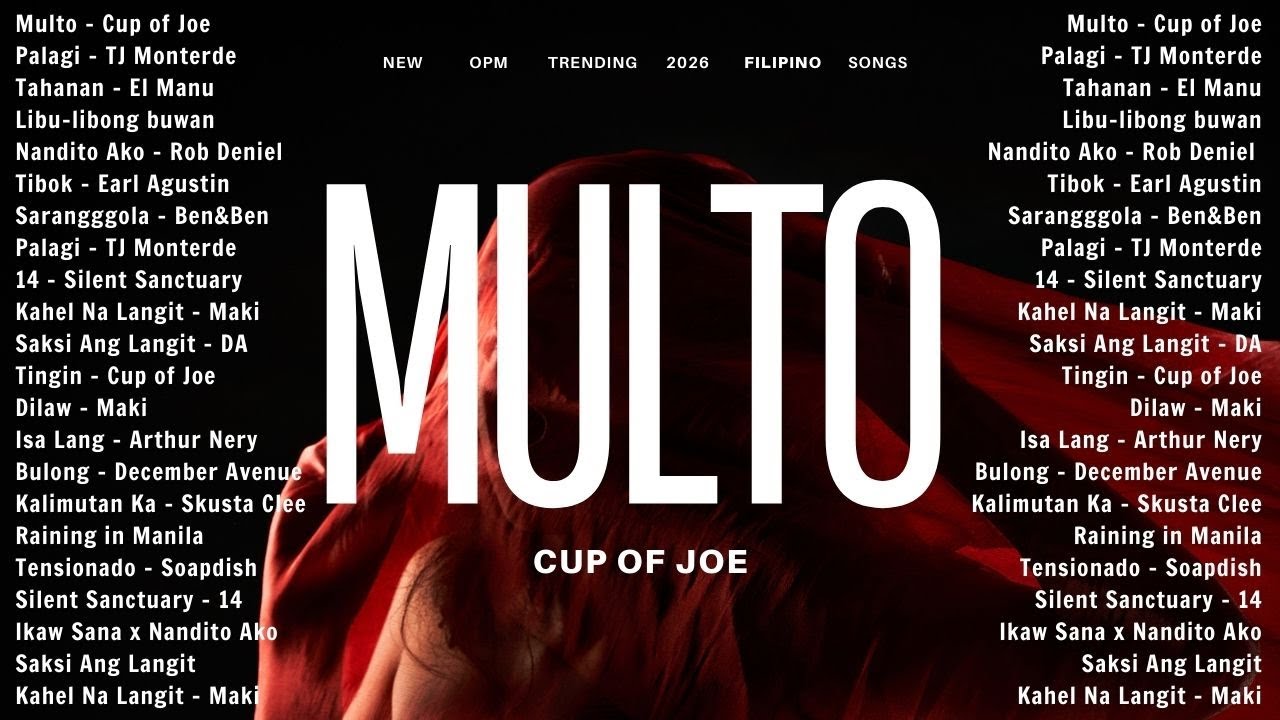 Multo - Cup of Joe 🌿 OPM Trending 2026 🎧 Hot Tagalog Love Songs ✨ January Mix on Spotify & YouTube