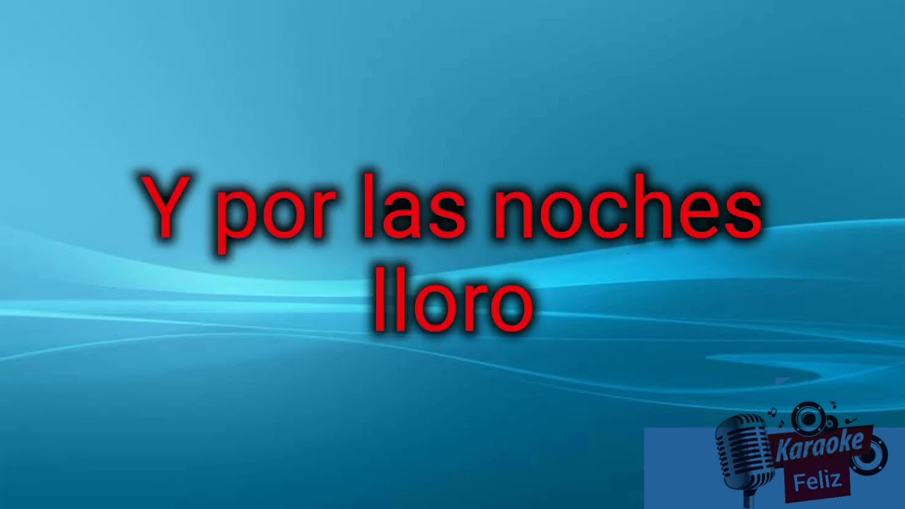 Faltas Tu - Los Temerarios KARAOKE