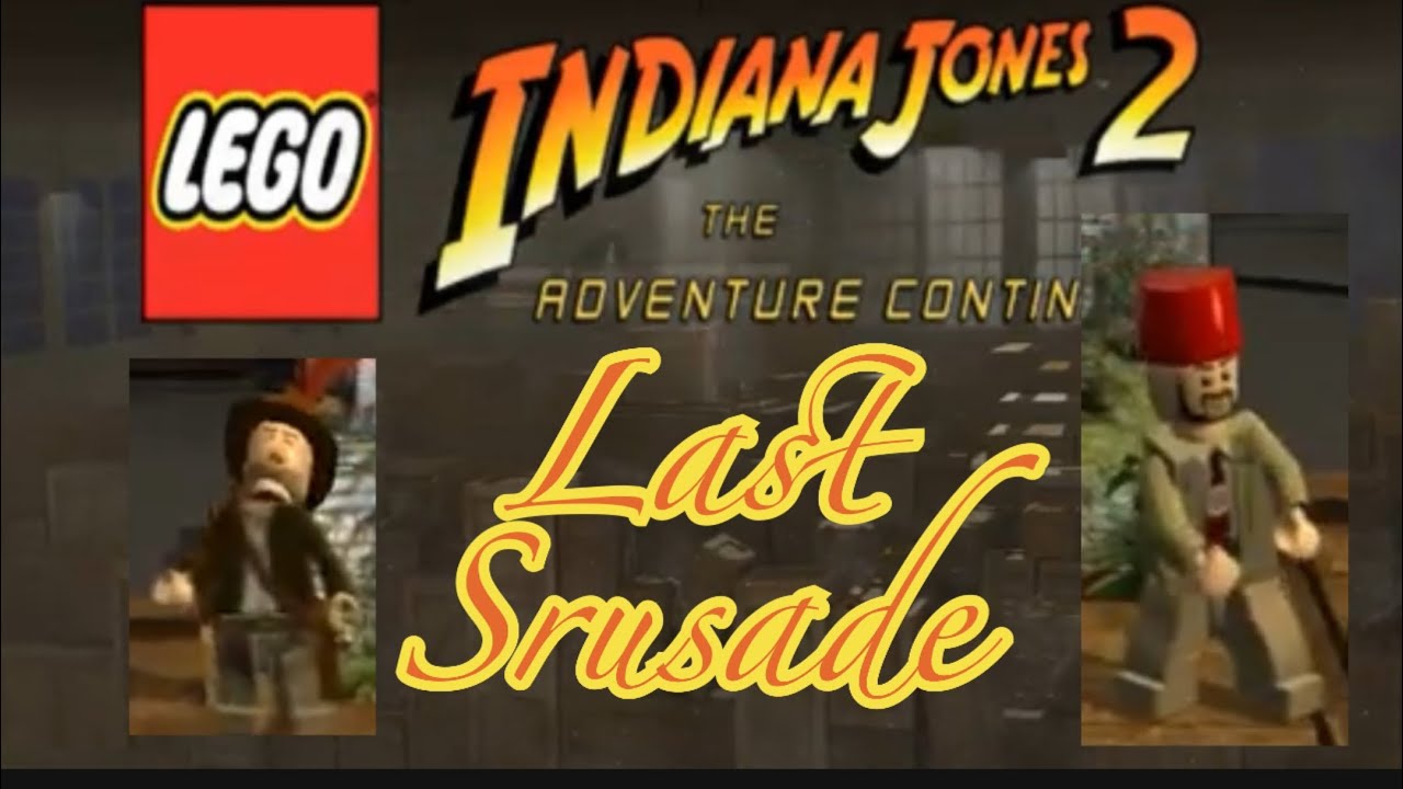 [LEGO indiana jones 2 : The Adventure Continues] The Last Crusade play!