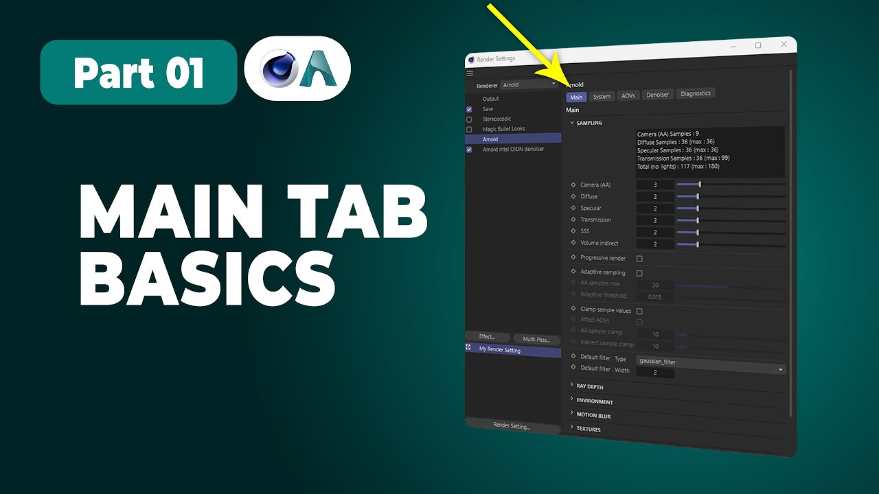 Part 1: Deep Dive into Arnold’s Main Tab – Essential Render Settings (C4D No Voice)