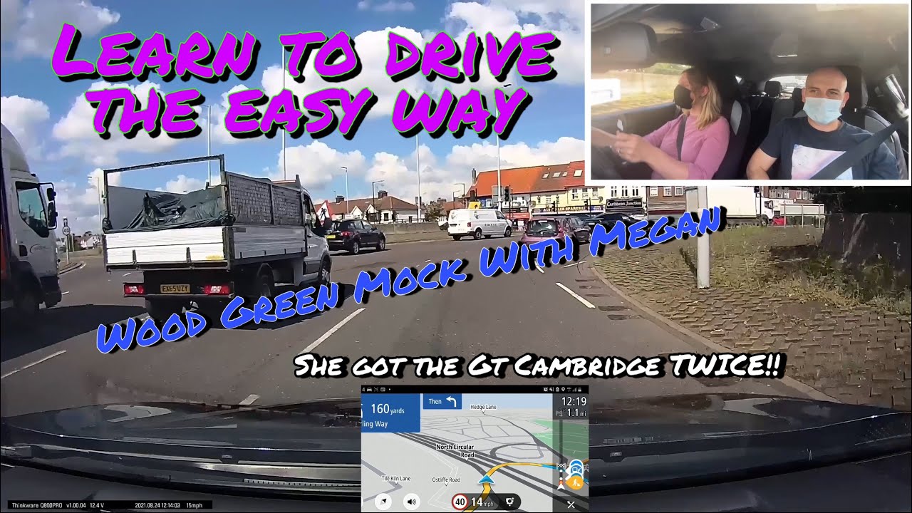Wood Green Mock Driving Test With Megan. The Route That Hits The Great Cambridge TWICE!!!