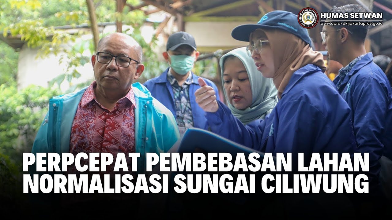 Komisi D Dukung Percepat Pembebasan Lahan Normalisasi Sungai Ciliwung